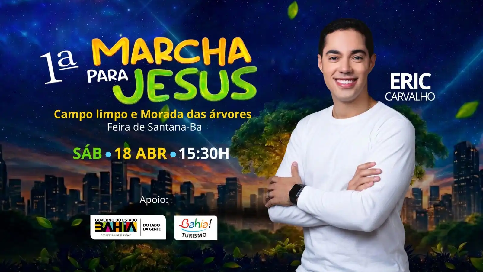 Imagem de Eric Carvalho participa da 1ª Marcha para Jesus Campo Limpo e Morada das Árvores, em Feira de Santana